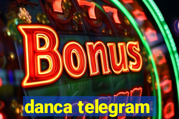 danca telegram